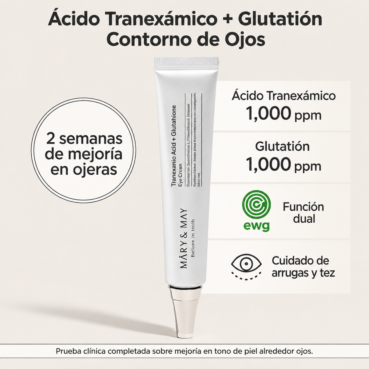 Contorno de Ojos Acido Tranexamico y Glutation Antiojeras Mary and May